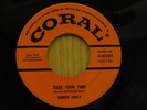 Buddy Holly original 45 Take Your Time bw Rave On on Coral