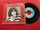 DISQUE VINYLE 45T : Julien clerc - Elle voulait.. / C00612 222