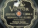 BLUES 78  VICTORIA SPIVEY  MOANIN' THE BLUES  VICTOR 38546 SCROLL LBL RARE  NICE