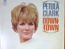 LP -  PETULA CLARK = DOWNTOWN   (WARNER BROS. RECORDS 1590) - MADE IN USA
