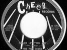 THE FIVE DISCS 45 NEVER LET YOU GO on CHEER 4002