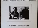 Loren Mazzacane (Connors) & Kath Bloom 'Sing The Children Over' LP
