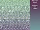 Dave Matthews Band - Remember Two Things [Vinyl Record]
