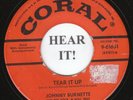 Johnny Burnette ROCKABILLY 45 (Coral 61651) Tear It Up /You're Undecided