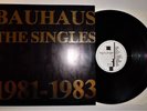 BAUHAUS  The Singles 1981-1983  Press UK  1983  BEG 100E A1/B1   EX/EX+