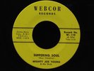 Mighty Joe Young-Suffering Soul/Something's Wrong-Webcor 110-NORTHERN SOUL RARE