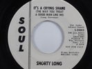 Northern Soul 45 SHORTY LONG It's A Crying Shame (The Way...) SOUL promo HEAR