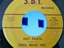Soul Bros. Inc.-Hot Pants/Girl In The Hot Pants-Rare Original Funk 45-VG++ HEAR