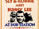 SEALED NEW LP Sly & Robbie - Meet Bunny Lee At Dub Station