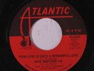 SOUL BROTHERS SIX: Your Love Is Such A Wonderful Love / I Can't Live Without Yo