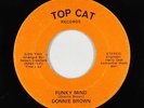 Funk/Sweet Soul 45 - Donnie Brown - Funky Mind - Top Cat - mp3