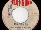 BOB MARLEY & WAILERS-lick samba   tuff gong 7