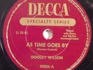 jazz vocal 78 RPM DOOLEY WILSON As Time Goes By DECCA Knock On Wood casablanca