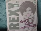 Rexy Don't Turn Me Away 7