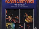 PLACA LUMINOSA: Velho Demais / Placa Luminosa 45 (Brazil, '77, 33rpm, small wob