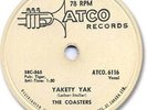 The COASTERS Rock'n Roll 78 RPM Record. Yakety Yak