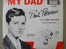 PAUL PETERSEN My Dad / Little Boy Sad MINT original '62 Colpix teen pop 45 & PS