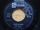 Betty Everett You're no good/Chained to your love 7