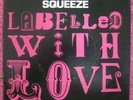 SQUEEZE 7” UK A PROMO SINGLE-LABELLED WITH LOVE- PUNK- WITHDRAWN PICTURE SLEEVE