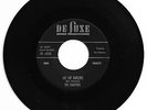 DOO WOP 45 THE CHANTERS MY MY DARLING ON DE LUXE  VG+ ORIGINAL
