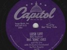 Nat King Cole – 78 rpm Capitol 1672: 	Lush Life/I Miss You So; Cond E