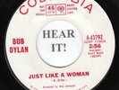 BOB DYLAN 45 (Columbia 43792 PROMO) Just Like A Woman /Obviously 5    VG++/M-