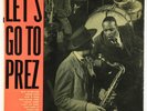 Lester Young & Count Basie - Let's Go To Prez LP - Epic - LN 3168 Mono DG