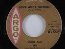 Northern Soul Popcorn 45 JOHNNY NASH Love Ain't Nothin ARGO PROMO HEAR