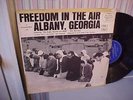 Freedom In The Air -Albany Georgia 1961/62 -Guy Carawan- Alan Lomax -Rev Ben Gay