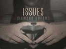 Issues: Diamond Dreams (Limited Edition Pressing: 1/2 Silver & 1/2 Black LP