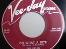 the DELLS VG++  Vee Jay doowop 45 Oh what a nite / Jo-Jo  DM2030