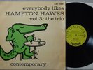 HAMPTON HAWES EVERYBODY LIKES VOL 3 THE TRIO 1956 CONTEMPORARY UK LP 1B/1B VG++