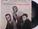 THE IMPRESSIONS  (CURTIS MAYFIELD)  - SOULFULLY  EP