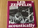 LED ZEPPELIN - ACOUSTICALLY. 3 SONG EP. AUSTRALIAN ISSUE IN EXCELLENT CONDITION