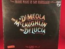 JOHN MCLAUGHLIN, AL DIMEOLA PACO DE LUCIA Friday Night In San Francisco Vinyl LP