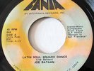 JOE BATAAN-LATIN SOUL SQUARE DANCE /CALL ME ON FANIA LATIN FUNK NORTHERN  45-HEA