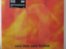 NINE INCH NAILS 'Broken' Remastered 180g Vinyl LP+7