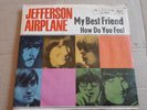 RARE prog. Single,JEFFERSON AIRPLANE,My best Friend,bl. RCA,wie ungespielt