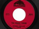 Northern Soul Garage 45 BOBBY FULLER FOUR Magic Touch/My True Love Mustang HEAR