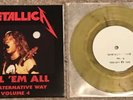 Metallica Kill ‘Em All The Alternative Way Vol. 4 Yellow Vinyl 7” Record *Rare*