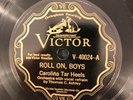 Victor 40024 Carolina Tar Heels ROLL ON BOYS  EE- 78 rpm COUNTRY 1928