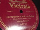 John McCormack - 78rpm single 10-inch – Victrola #64405 Somewhere A Voice Is...