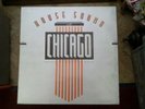 THE HOUSE SOUND OF CHICAGO. ALBUM. LP. VINYL. FEATURING FARLEY, JACKMASTER FUNK