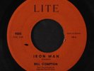 BILL COMPTON: Iron Man / Too Big 45 (interesting steel-working Popcorn, sm stai