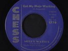 MUDDY WATERS: Got My Mojo Working 45 (light marks, plays fine) Blues & R&B