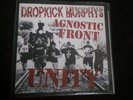 Dropkick Murphys/Agnostic Front Unity split 7