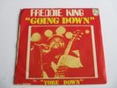 FREDDIE KING Going Down/ Tore Down  Vinyl 7