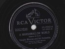 Vaughn Monroe – 78 rpm RCA Victor 20-3942: A Marshmallow World/Snowy White Snow