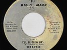 Northern Soul 45 - Bob & Fred - I'll Be On My Way - Big Mack - mp3 - rare