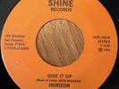 HORIZON Give It Up 45 on Shine Texas 70's modern soul/funk HEAR